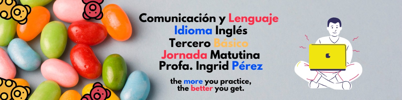 Comunicación y Lenguaje, Idioma Extranjero (Tercero Básico Matutina)